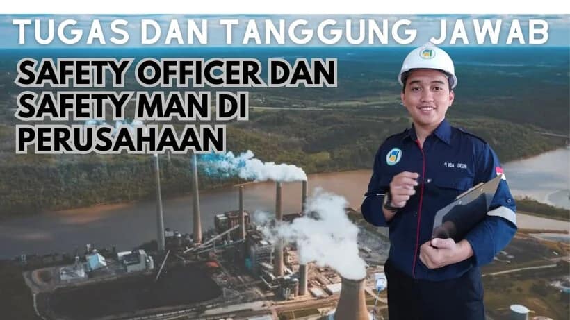 tugas dan tanggung jawab safety